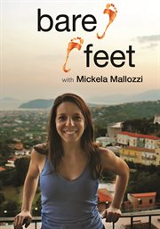 Bare feet with mickela mallozzi - season 1 cover image cdn
