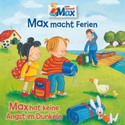 16: max macht ferien / max hat keine angst im dunkeln cover image cdn