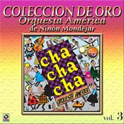 Colección de oro: bailando al compás del cha cha chá, vol. 3 cover image cdn