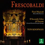 Frescobaldi: fiori musicali e brani tratti dal secondo libro di toccate (all'organo della basilic... cover image cdn