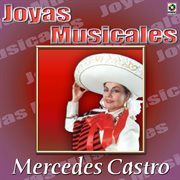 Joyas musicales: auténticas rancheras con mariachi, vol. 2 – mercedes castro cover image cdn