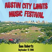 Live at austin city limits music festival 2006: sam roberts (international version) cover image cdn