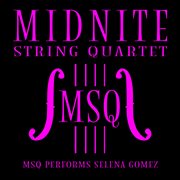Msq performs selena gomez cover image cdn