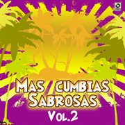 Más cumbias sabrosas, vol. 2 cover image cdn