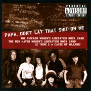 Papa, don't lay that shit on me cover image cdn