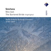 Smetana : má vlast & the bartered bride [highlights] cover image cdn