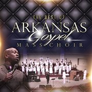 The best of arkansas gospel mass choir cover image cdn
