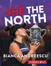 Bianca Andreescu : she the north cover image cdn