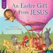 Easter gift from jesus. His Love Lifts Us Up cover image cdn