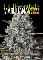 Marijuana grower's handbook : Ask Ed edition : your complete guide for medical & personal marijuana cultivation cover image cdn