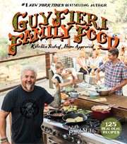 Guy Fieri family food : 125 real-deal recipes -kitchen tested, home approved cover image cdn
