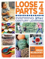 Loose parts 4 : inspiring 21st-century learning cover image cdn
