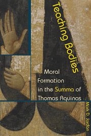 Teaching bodies : moral formation in the Summa of Thomas Aquinas cover image cdn