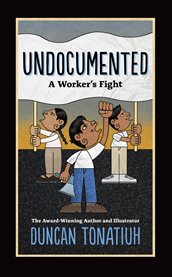 Undocumented. A Worker's Fight cover image cdn