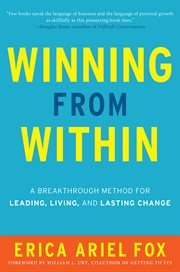 Winning from within : a Breakthrough Method for Leading, Living, and Lasting Change cover image cdn