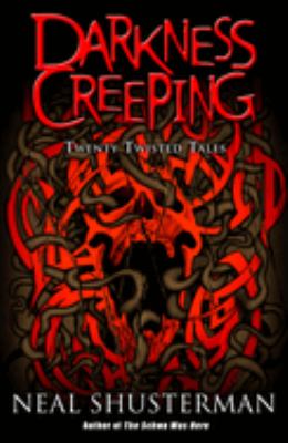 Darkness creeping : twenty twisted tales  cover image cdn