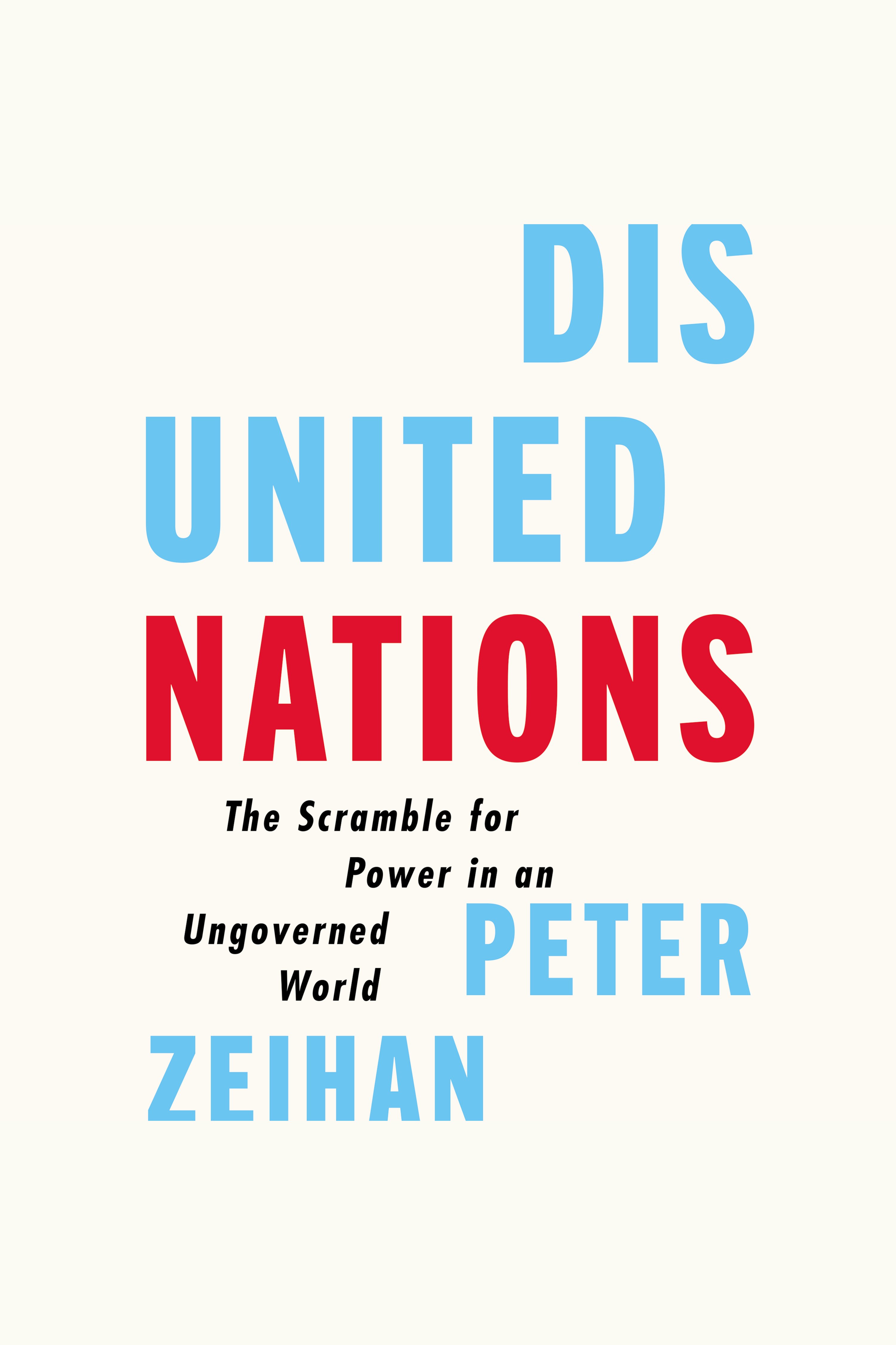 Disunited nations the scramble for power in an ungoverned world cover image cdn