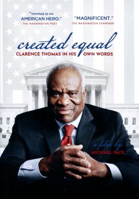Created equal Clarence Thomas in his own words  cover image cdn