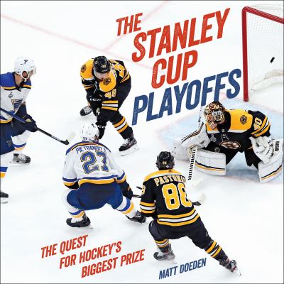 The Stanley Cup playoffs : the quest for hockey's biggest prize  cover image cdn