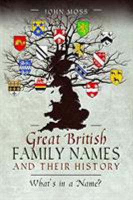 Great British family names & their history : what's in a name?  cover image cdn