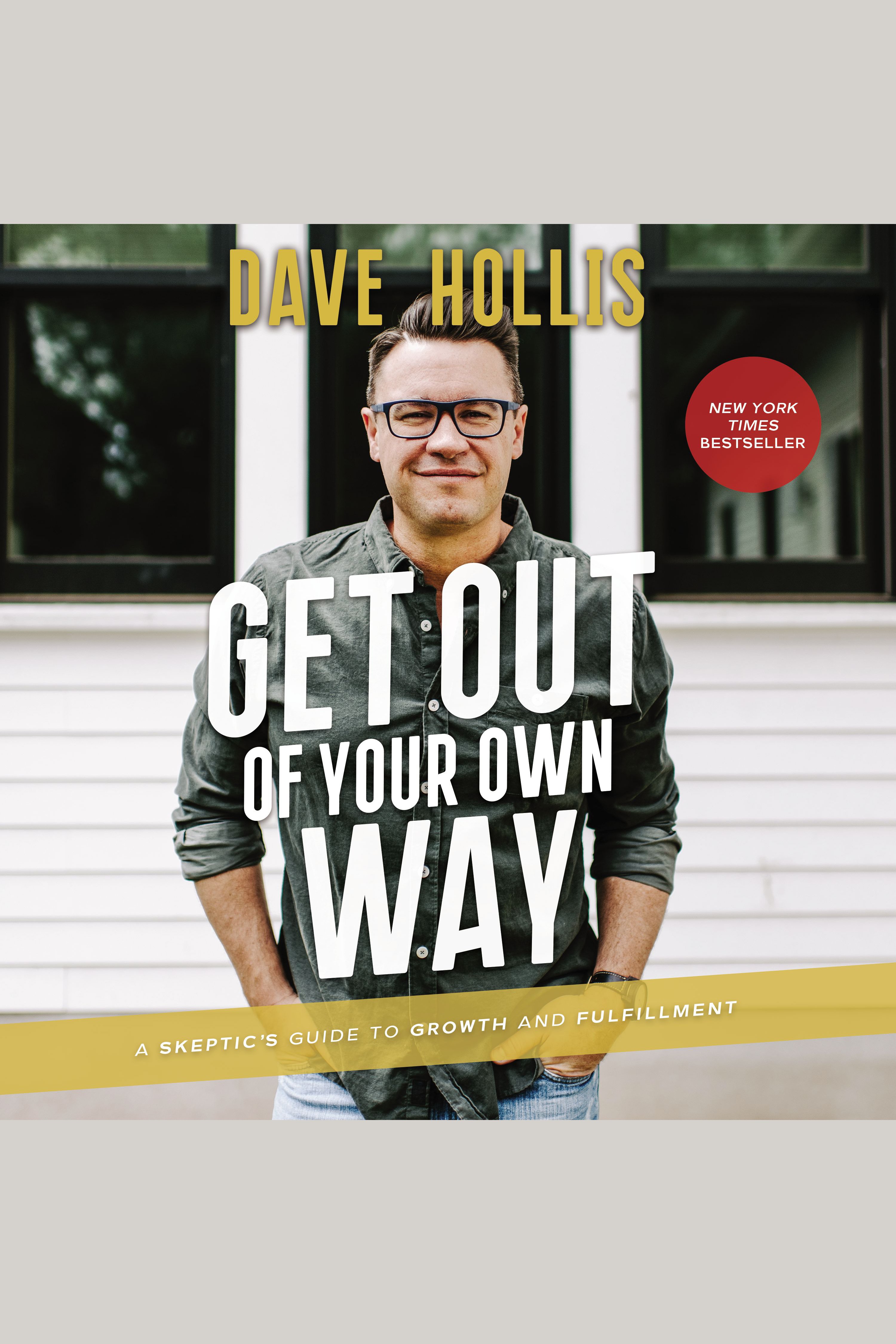 Get Out of Your Own Way A Skeptic’s Guide to Growth and Fulfillment cover image cdn