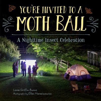 You're invited to a moth ball : a nighttime insect celebration  cover image cdn