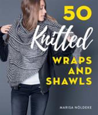 50 knitted wraps and shawls  cover image cdn