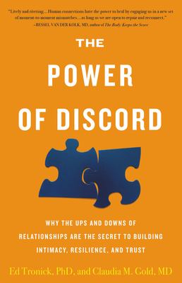 The power of discord : why the ups and downs of relationships are the secret to building intimacy, resilience, and trust  cover image cdn