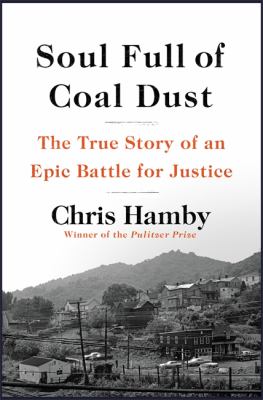 Soul full of coal dust : a fight for breath and justice in Appalachia  cover image cdn