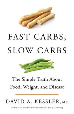 Fast carbs, slow carbs : the simple truth about food, weight, and disease  cover image cdn