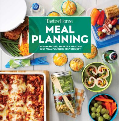 Taste of Home meal planning : the 500+ recipes, secrets & tips that busy meal planners rely on most cover image cdn