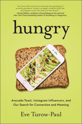 Hungry : avocado toast, instagram influencers, and our search for connection and meaning  cover image cdn
