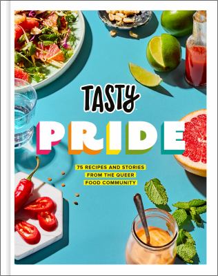 Tasty pride : 75 recipes and stories from the queer food community cover image cdn
