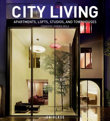 City living : apartments, lofts, studios, and townhouses cover image