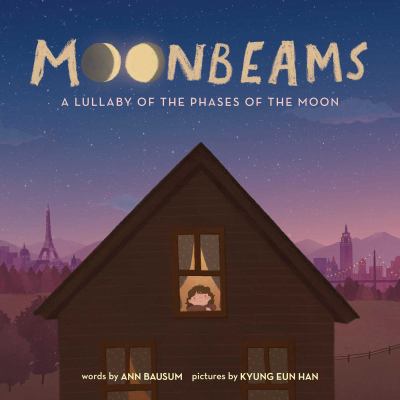Moonbeams : a lullaby of the phases of the moon  cover image cdn