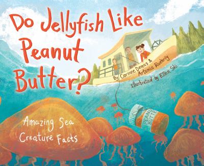 Do jellyfish like peanut butter? : amazing sea creature facts  cover image cdn