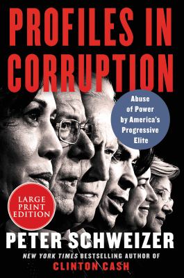 Profiles in corruption abuse of power by America's progressive elite  cover image cdn