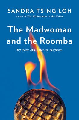 The madwoman and the Roomba : my year of domestic mayhem  cover image cdn