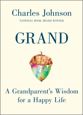 Grand : a grandparent's wisdom for a happy life  cover image cdn