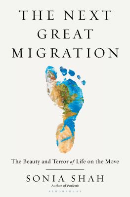 The next great migration : the beauty and terror of life on the move  cover image cdn