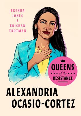 Alexandria Ocasio-Cortez : the life, times, and rise of "AOC"  cover image cdn