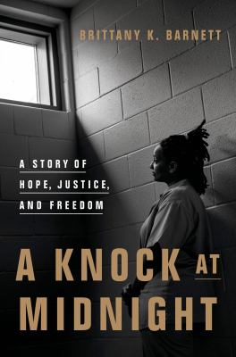 A knock at midnight : a story of hope, justice, and freedom  cover image cdn