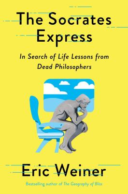 The Socrates express : in search of life lessons from dead philosophers  cover image cdn
