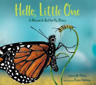 Hello, little one : a monarch butterfly story  cover image cdn