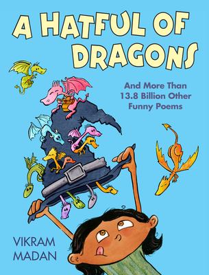 A hatful of dragons : and more than 13.8 billion other funny poems  cover image cdn