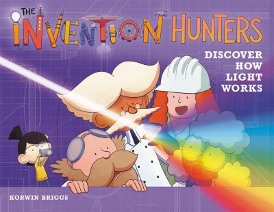 The Invention Hunters discover how light works  cover image cdn