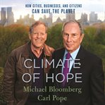 Climate of hope. How Cities, Businesses, and Citizens Can Save the Planet cover image cdn