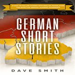 German short stories. 8 Easy to Follow Stories with English Translation For Effective German Learning Experience cover image cdn