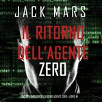 Il ritorno dell'agente zero (uno spy thriller della serie agente zero-libro #1) cover image cdn