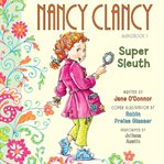 Nancy Clancy, super sleuth cover image cdn